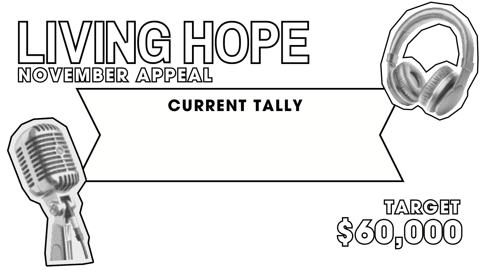Living Hope - Goal: $60,000