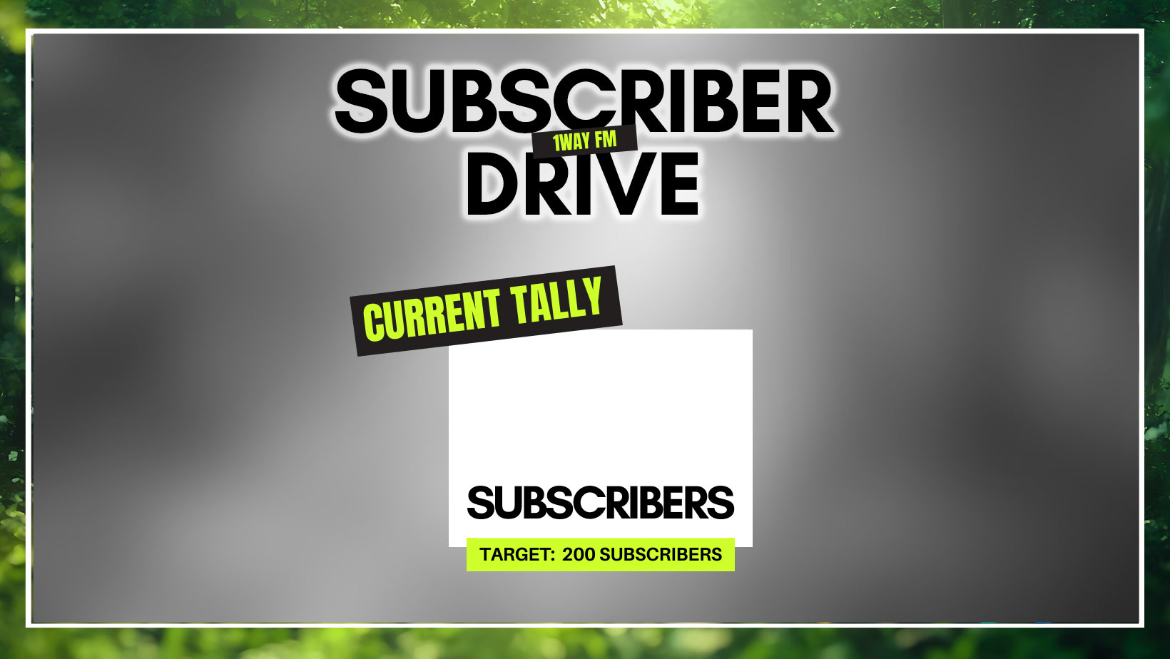 Subscriber Drive - Tally